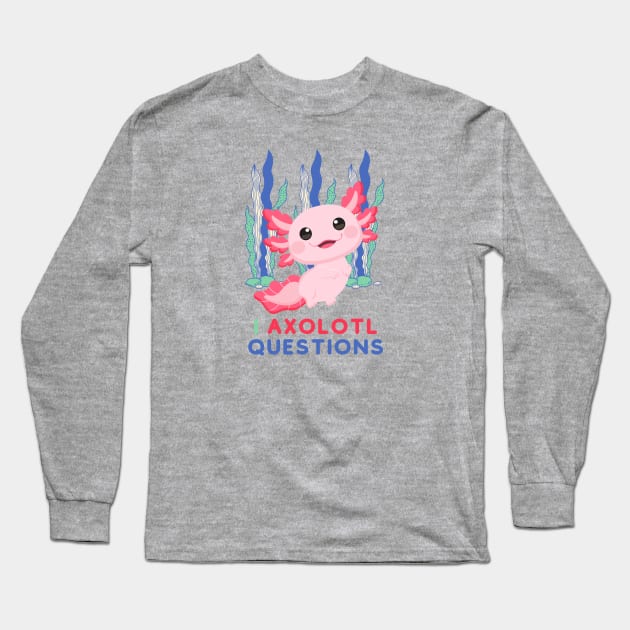 Axolotl Questions Cute Baby Axolotl Long Sleeve T-Shirt by little osaka shop